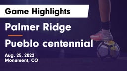 Palmer Ridge  vs Pueblo centennial Game Highlights - Aug. 25, 2022