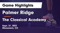 Palmer Ridge  vs The Classical Academy  Game Highlights - Sept. 27, 2022
