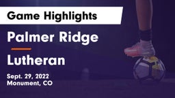 Palmer Ridge  vs Lutheran  Game Highlights - Sept. 29, 2022