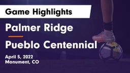 Palmer Ridge  vs Pueblo Centennial  Game Highlights - April 5, 2022