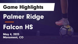 Palmer Ridge  vs Falcon HS Game Highlights - May 4, 2023