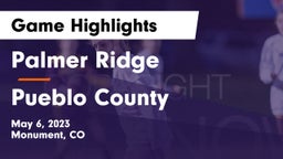 Palmer Ridge  vs Pueblo County  Game Highlights - May 6, 2023