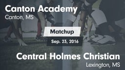 Matchup: Canton Academy vs. Central Holmes Christian  2016