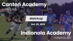 Matchup: Canton Academy vs. Indianola Academy  2019