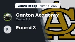 Recap: Canton Academy  vs. Round 3 2022