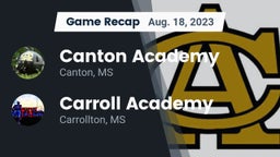 Recap: Canton Academy  vs. Carroll Academy  2023