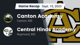 Recap: Canton Academy  vs. Central Hinds Academy  2023