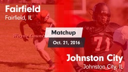 Matchup: Fairfield vs. Johnston City  2016