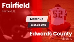 Matchup: Fairfield vs. Edwards County  2018