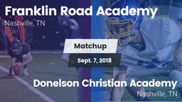 Matchup: Franklin Road Academ vs. Donelson Christian Academy  2018