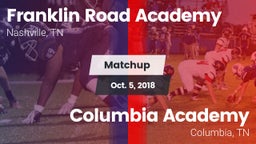 Matchup: Franklin Road Academ vs. Columbia Academy  2018