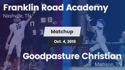 Matchup: Franklin Road Academ vs. Goodpasture Christian  2019