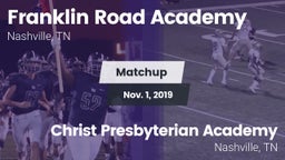 Matchup: Franklin Road Academ vs. Christ Presbyterian Academy 2019