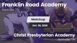 Matchup: Franklin Road Academ vs. Christ Presbyterian Academy 2020