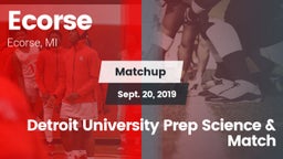 Matchup: Ecorse vs. Detroit University Prep Science & Match 2019