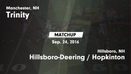 Matchup: Trinity vs. Hillsboro-Deering / Hopkinton  2016