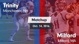 Matchup: Trinity vs. Milford  2016