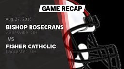 Recap: Bishop Rosecrans  vs. Fisher Catholic  2016