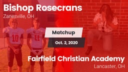 Matchup: Bishop Rosecrans vs. Fairfield Christian Academy  2020