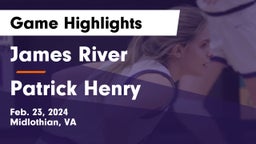 James River  vs Patrick Henry  Game Highlights - Feb. 23, 2024
