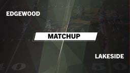 Matchup: Edgewood vs. Lakeside  2016