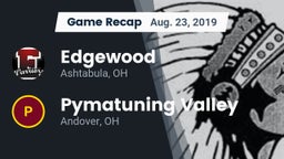 Recap: Edgewood  vs. Pymatuning Valley  2019