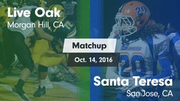 Matchup: Live Oak vs. Santa Teresa  2016