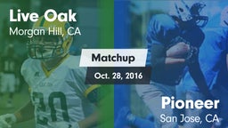 Matchup: Live Oak vs. Pioneer  2016