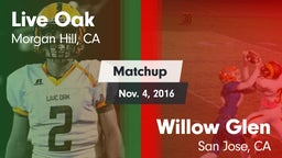 Matchup: Live Oak vs. Willow Glen  2016