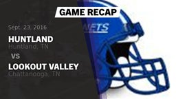 Recap: Huntland  vs. Lookout Valley  2016