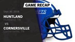 Recap: Huntland  vs. Cornersville  2016