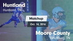 Matchup: Huntland vs. Moore County  2016