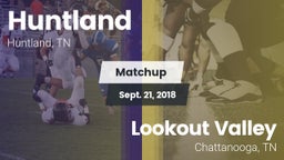 Matchup: Huntland vs. Lookout Valley  2018