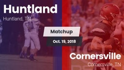 Matchup: Huntland vs. Cornersville  2018
