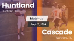 Matchup: Huntland vs. Cascade  2020