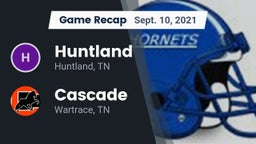 Recap: Huntland  vs. Cascade  2021