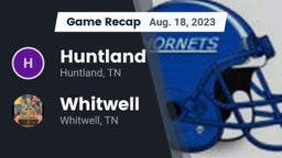 Recap: Huntland  vs. Whitwell  2023