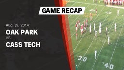 Recap: Oak Park  vs. Cass Tech  2014