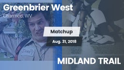 Matchup: Greenbrier West vs. MIDLAND TRAIL  2018