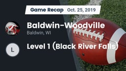 Recap: Baldwin-Woodville  vs. Level 1 (Black River Falls) 2019