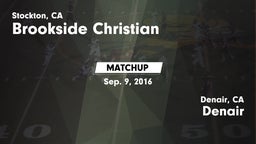 Matchup: Brookside Christian vs. Denair  2016