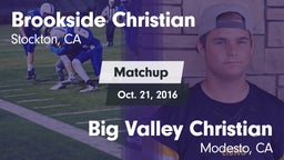 Matchup: Brookside Christian vs. Big Valley Christian  2016