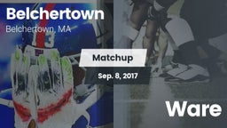 Matchup: Belchertown vs. Ware 2017