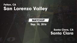 Matchup: San Lorenzo Valley vs. Santa Clara  2016