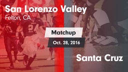 Matchup: San Lorenzo Valley vs. Santa Cruz 2016