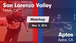 Matchup: San Lorenzo Valley vs. Aptos  2016