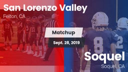 Matchup: San Lorenzo Valley vs. Soquel  2019