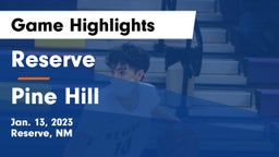 Reserve  vs Pine Hill  Game Highlights - Jan. 13, 2023