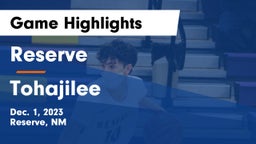 Reserve  vs Tohajilee Game Highlights - Dec. 1, 2023