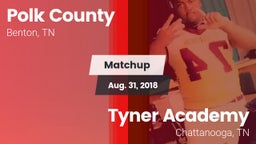 Matchup: Polk County vs. Tyner Academy  2018